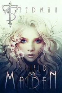 Torrent gratuit pour le t&eacute;l&eacute;chargement de livres Shield Maiden - 21st Century Sirens, #3  en francais par T Stedman 9798227406200