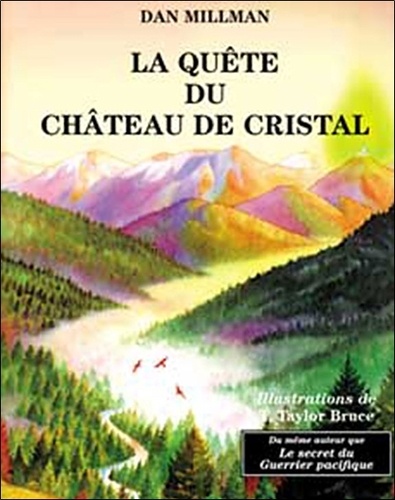 T-Taylor Bruce et Dan Millman - La Quete Du Chateau De Cristal.