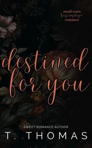 Destined For You
