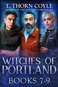 The Witches of Portland, Books 7-9