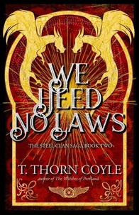 We Heed No Laws: a Post Apocalyptic Romantic Epic Fantasy