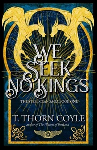 We Seek No Kings: a Post Apocalyptic Romantic Epic Fantasy