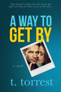  T. Torrest - A Way to Get By.