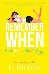  T. Torrest - Remember When 3 - Remember When Trilogy, #3.