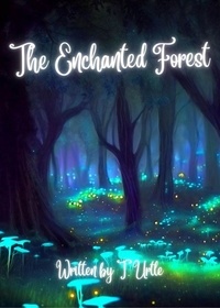 T. Urtle - The Enchanted Forest - Sister 3 Tales, #1.