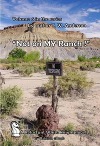 "Not On My Ranch !"