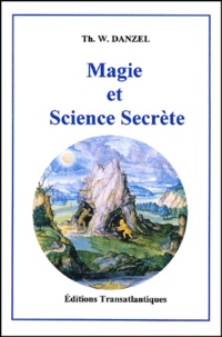 T-W Danzel - Magie et science secrète.