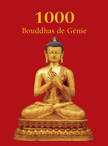 T.W. Rhys Davids Ph.D. LLD. et Victoria Charles - 1000 Bouddhas de Génie.