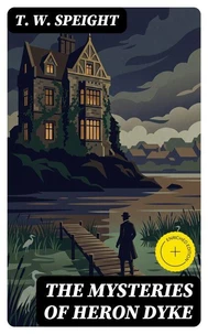 The Mysteries of Heron Dyke
