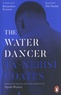 Ta-Nehisi Coates - The Water Dancer.