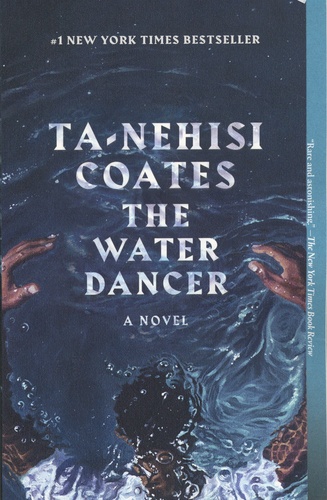 The Water Dancer. A Novel