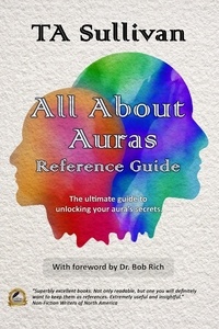  TA Sullivan - All About Auras Reference Guide.