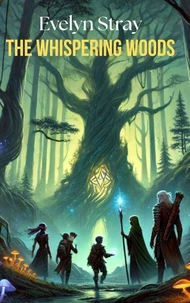 The Whispering Woods