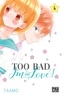  Taamo - Too bad, I'm in love! Tome 4 : .