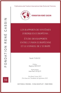 Les rapports de systèmes juridiques européens : étude des rapports entre l'Union européenne et le Conseil de l'Europe