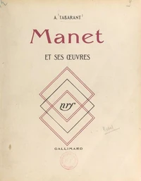 Manet et ses œuvres