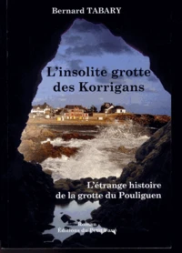 L'insolite grotte des Korrigans