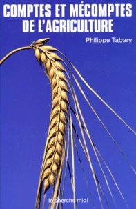 Comptes Et Mecomptes De L'Agriculture