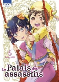 Tabasa Iori - Le palais des assassins Tome 6 : .