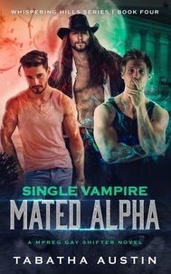  Tabatha Austin - Single Vampire - Mated Alpha - Whispering Hills, #4.