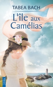 eBooks pdf: L'île aux Camélias par Tabea Bach 9782824615639 in French