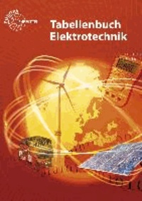Tabellenbuch Elektrotechnik - Tabellen - Formeln - Normenanwendungen.