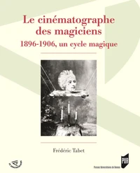 Le cinématographe des magiciens