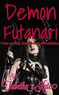 Demon Futanari: Futa on Guy, Submission, Humiliation