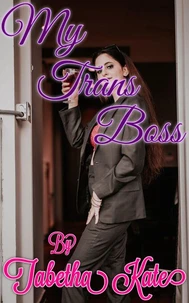 My Trans Boss