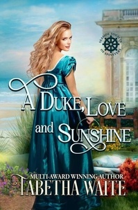Pdf télécharger des livres gratuits A Duke, Love & Sunshine - Seaside Society of Spinsters, #1 par Tabetha Waite 9798227772947 