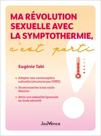 Ma révolution sexuelle avec la symptothermie, c'est parti