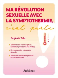 Ma révolution sexuelle avec la symptothermie, c'est parti