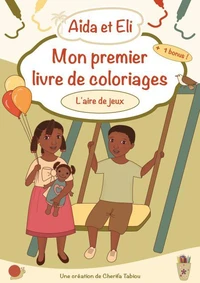 Mon premier livre de coloriages Aïda et Eli