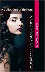A Sugar Baby &amp; A Black Widow