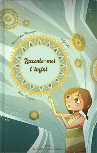 Raconte-moi l'infini