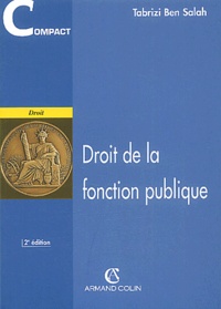 Tabrizi Ben Salah - Droit De La Fonction Publique. 2eme Edition.