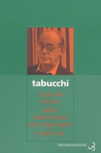 Récits complets : Le jeu de l'envers ; Petits malentendus sans importance ; L'ange noir