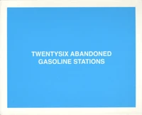 Twentysix Abandoned Gasoline Stations