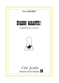 Evasion garantie !
