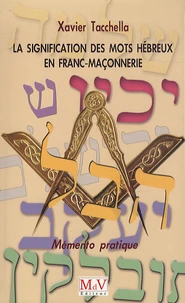 La signification des mots hébreux en Franc-Maçonnerie