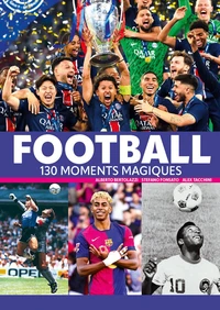 Football 130 moments magiques