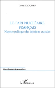 Le pari nucléaire français.