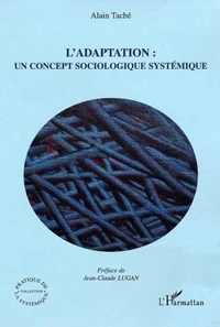 L'adaptation : un concept sociologique systémique