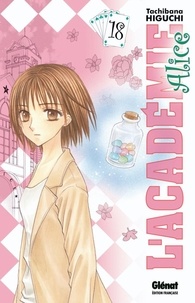 Tachibana Higuchi - L'académie Alice Tome 18 : .