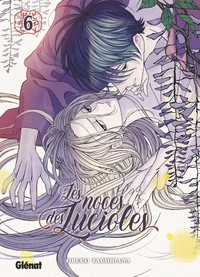 Les Noces des lucioles Tome 6