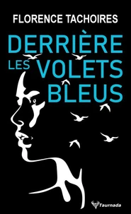 Derrière les volets bleus