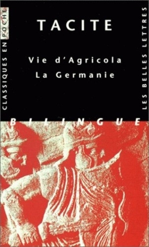  Tacite - Vie D'Agricola. La Germanie. Edition Bilingue Francais-Latin.