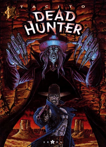 Dead Hunter Tome 1 Même pas mort !