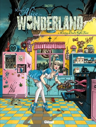Little Alice in Wonderland Tome 3 Living ead night fever