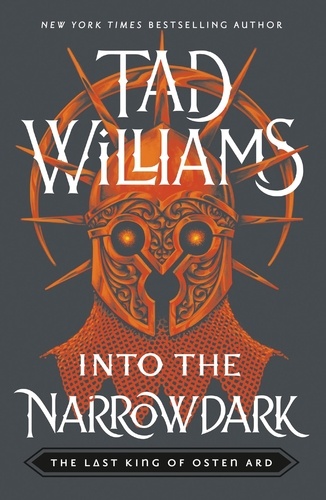 Into the Narrowdark. Book Three of The Last King of Osten Ard